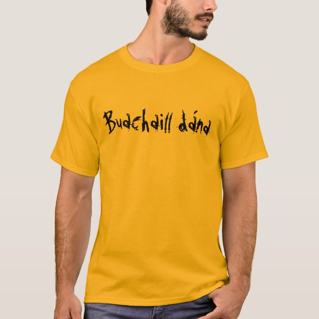Buachaill dána (Bad Boy) T-Shirt (Front)