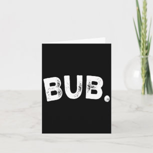 Bub.  card
