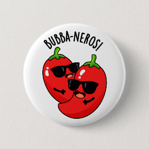 Bubba-neros Funny Habanero Pun  6 Cm Round Badge