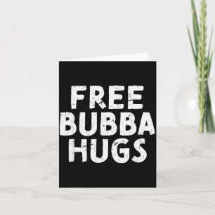 Bubba Uncle For Your Favourite Brother Bubba Card