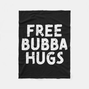 Bubba Uncle For Your Favourite Brother Bubba Fleece Blanket