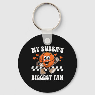 Bubbas Biggest Fan Basketball Sister Of A Basketba Key Ring