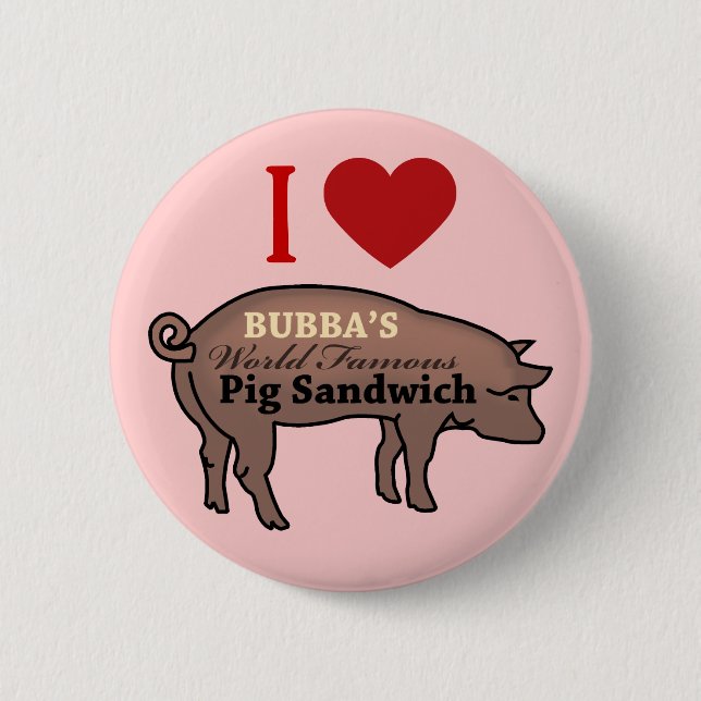 BUBBA'S PIG SANDWICH 6 CM ROUND BADGE (Front)
