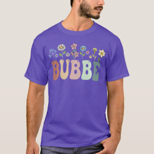 Bubbe Gifts Women Wildflower Floral Design Bubbe g T-Shirt