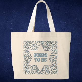 "Bubbe to Be" Funny New Grandma Modern Jewish Cute Large Tote Bag