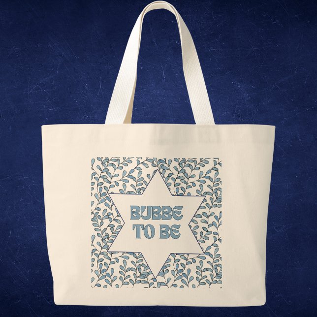 "Bubbe to Be" Funny New Grandma Modern Jewish Cute Large Tote Bag (Get ready to schlep in style, Bubbe-to-Be! This Jewish tote bag is perfect for carrying anything!)