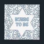"Bubbe to Be" Funny New Grandma Modern Jewish Cute Magnet<br><div class="desc">Celebrate the soon-to-be Bubbe in your life with this charming 'Bubbe To Be' magnet! Featuring a beautifully intricate Star of David surrounded by delicate blue foliage, this button is the perfect gift for any expecting grandmother. Whether it's a baby shower or just a thoughtful surprise, this button is sure to...</div>