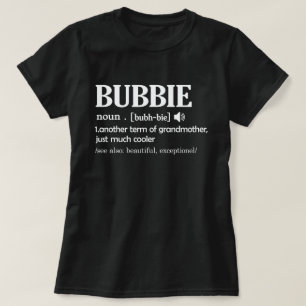 Bubbie Definition Funny Grandma Mother Day Gift T-Shirt