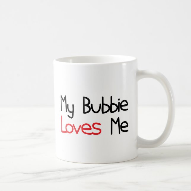 Bubbie Loves Me Coffee Mug (Right)