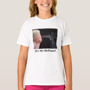 BUBBLE BLOWER, It's My Birthday! SHIRT
