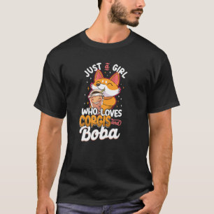 Bubble Just A Girl Who Loves Corgis T-Shirt