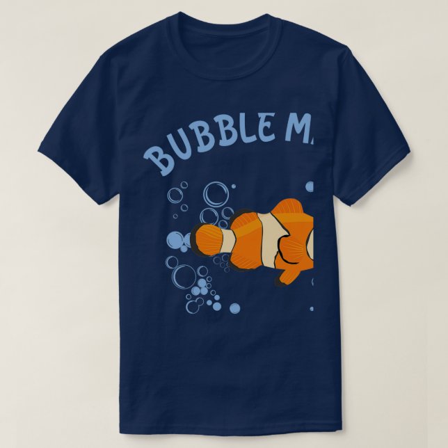 Bubble Maker Aquarium Hobbyist Clownfish T-Shirt (Design Front)