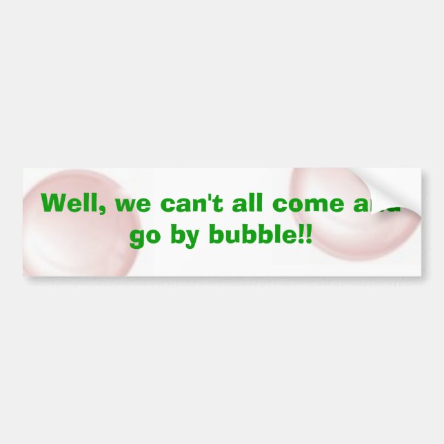 Bubble Quote Bumper Sticker (Front)