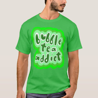 Bubble Tea Addict Green Version T-Shirt