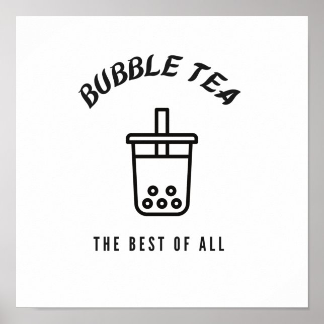 Bubble tea the best of all poster (Front)
