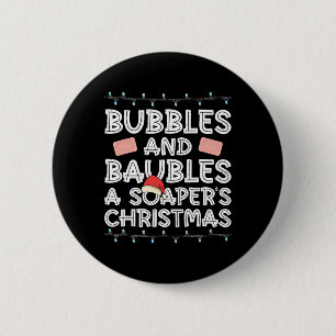 Bubbles And Ubles - A Soaper's Christmas - Soap Ma 6 Cm Round Badge