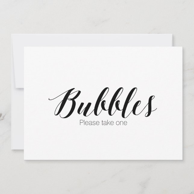"Bubbles please take one" Calligraphy Wedding Sign Invitation (Front)