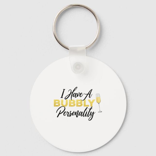 Bubbly Ity _ Champagne_wine Lover Quote  Key Ring (Front)