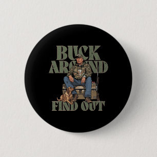 Buck Around And Find Out Trump Camo Hunting 6 Cm Round Badge