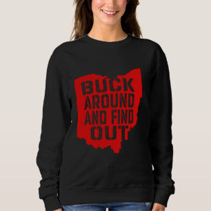 Buck Around and Find Out Vintage Ohio Map Sweatshirt