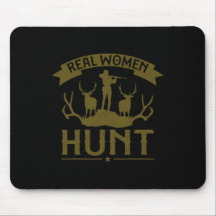 Buck Deer Hunting Hunter Girl Real Women Hunt Mouse Pad