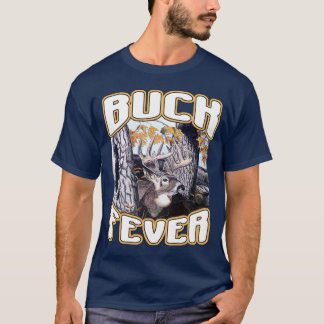 Buck Fever T-Shirt