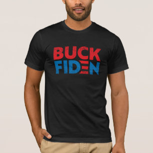 Buck Fiden F Biden pro Trump 2024 election T-Shirt