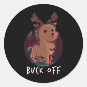 Buck Off Deer Middle Finger Funny Stag Hunting Hun Classic Round Sticker