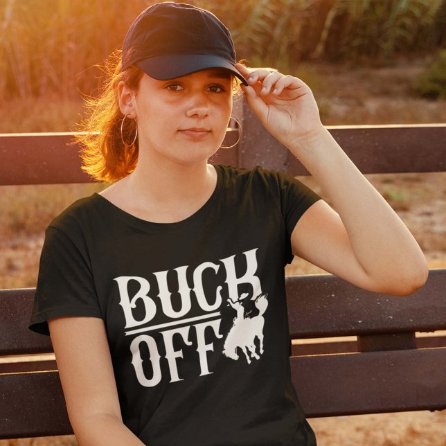 Buck Off T-Shirt (Creator Uploaded)