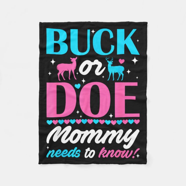 Buck Or Doe Mummy Needs To Know Keeper Of Gender R Fleece Blanket (Front)
