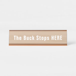 Buck Stops Here Funny Novelty Desk Name Plate