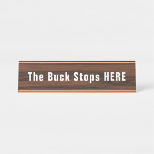 Buck Stops Here Funny Novelty Desk Name Plate