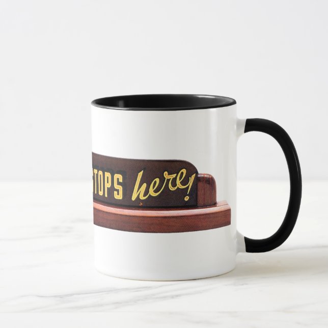 Buck Stops Here! - Mug (Right)