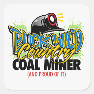 BUCK WILD COUNTRY COAL MINER SQUARE STICKER