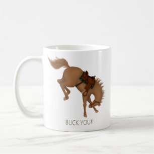 Buck You! Funny Brown Horse Coffee Mug