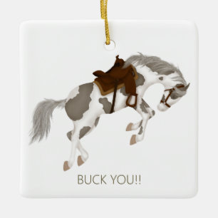Buck You! Funny Pinto Horse Ceramic Ornament