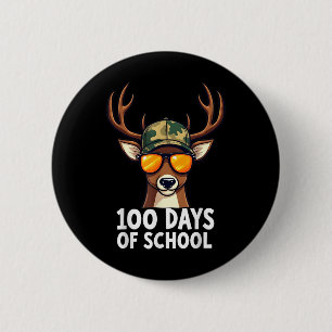 Bucked100 Days Of School Are Here Deer Hunting 100 6 Cm Round Badge