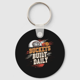 Buckets Built Daily Basketball Motivation Design L Key Ring