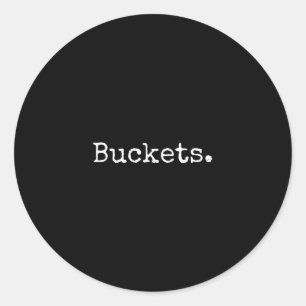 Buckets Sketll T Shirt  Classic Round Sticker