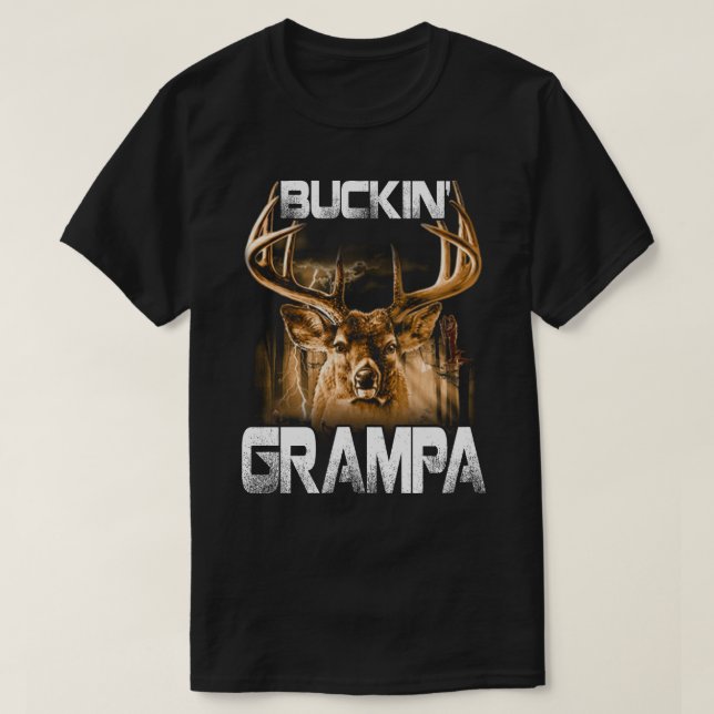 Buckin' grampa Deer Hunter  T-Shirt (Design Front)