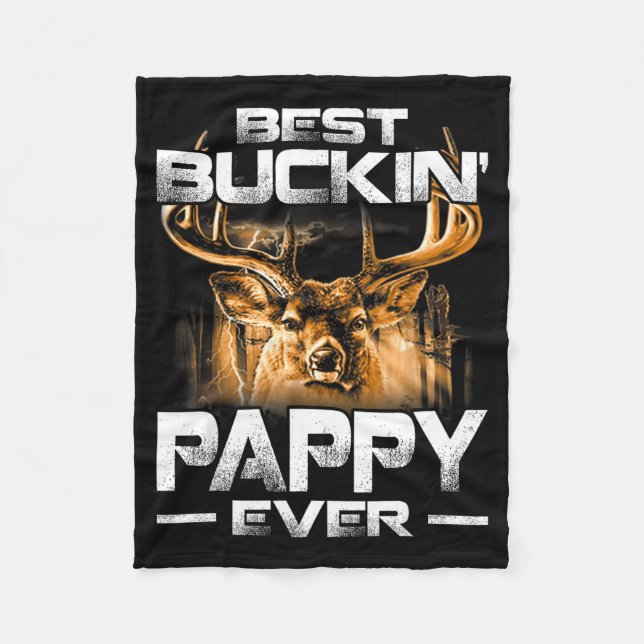 Buckin' Pappy Ever Shirt Deer Hunting Bucking Fath Fleece Blanket (Front)