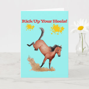 Bucking Horse Kick Up Your Heels Birthday Card