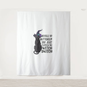 Buckle Up Buttercup You Just Flipped My Witch Swit Tapestry