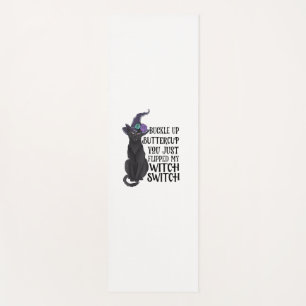 Buckle Up Buttercup You Just Flipped My Witch Swit Yoga Mat