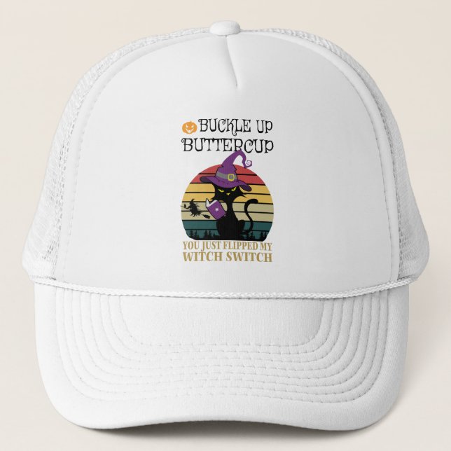 Buckle up buttercup you just flipped trucker hat (Front)