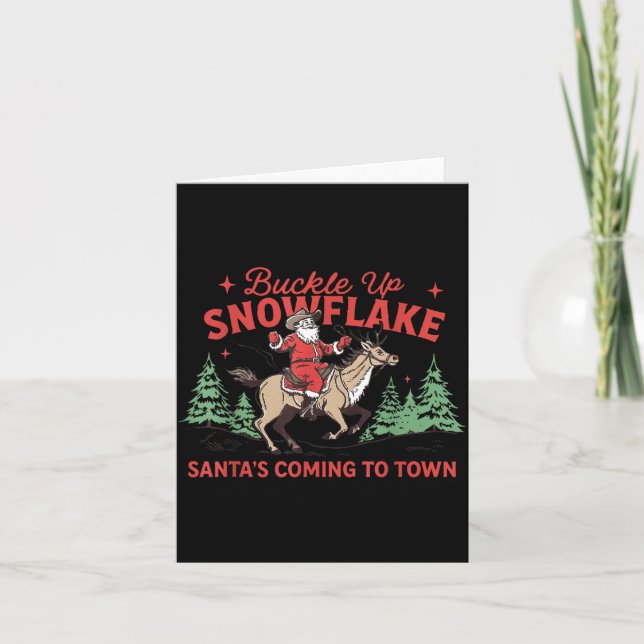 Buckle-up Snowflake Santa's Coming Soon Western Ch Card (Front)