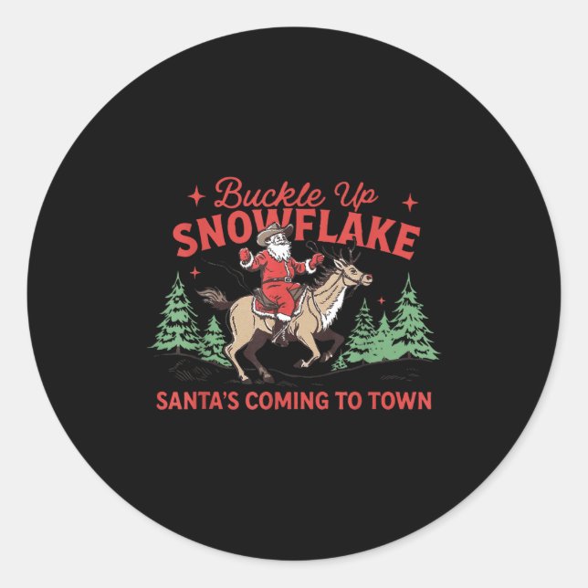 Buckle-up Snowflake Santa's Coming Soon Western Ch Classic Round Sticker (Front)