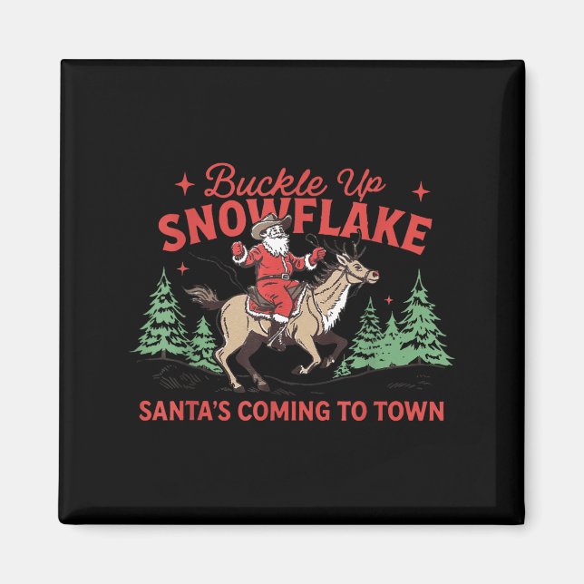 Buckle-up Snowflake Santa's Coming Soon Western Ch Magnet (Front)