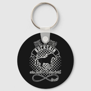 Buckskin Horse - Beautiful Fun Quote Horse Lovers Key Ring