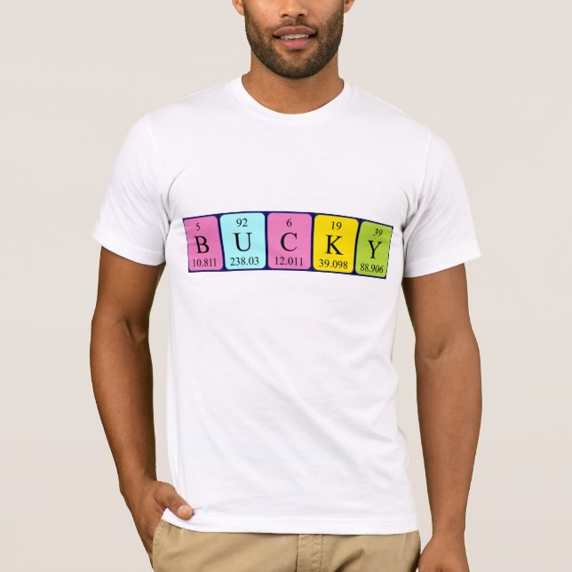 Bucky periodic table name shirt (Front)